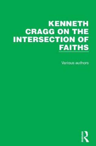 Cover of Kenneth Cragg on the Intersection of Faiths