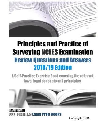 Book cover for Principles and Practice of Surveying NCEES Examination Review Questions and Answers 2018/19 Edition
