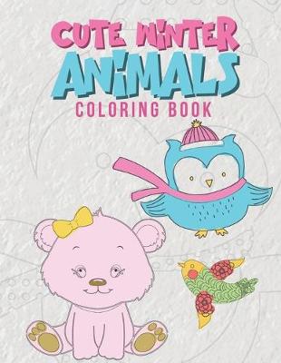 Book cover for Cute Winter Animals Coloring Book