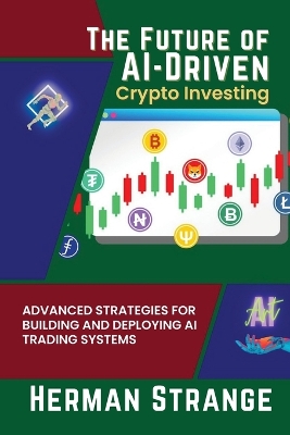 Cover of The Future of AI-Driven Crypto Investing
