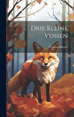 Book cover for Drie Kleine Vossen