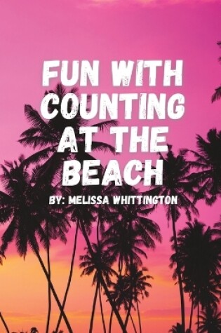 Cover of Fun with Counting at the Beach