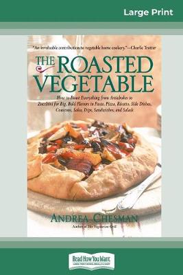 Book cover for The Roasted Vegetable (16pt Large Print Edition)