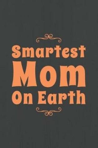 Cover of Smartest Mom on Earth