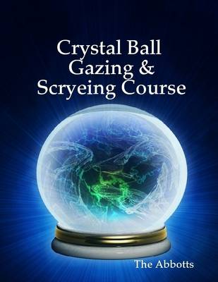 Book cover for Crystal Ball Gazing & Scryeing Course