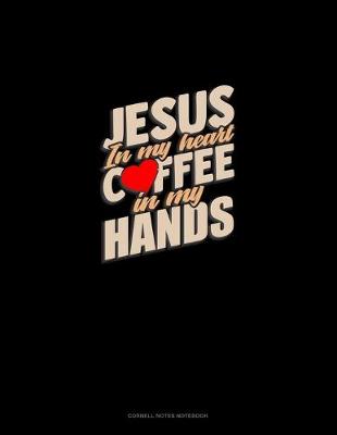 Book cover for Jesus In My Heart Coffee In My Hands