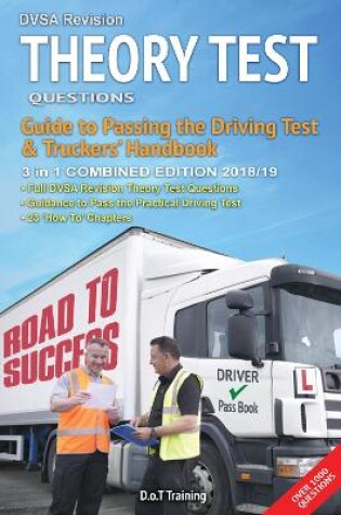 Cover of DVSA revision theory test questions, guide to passing the driving test and truckers' handbook