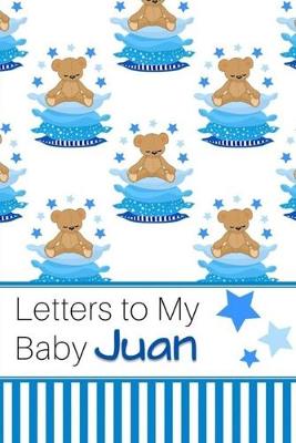 Book cover for Letters to My Baby Juan