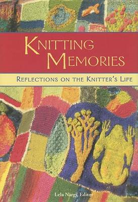 Book cover for Knitting Memories: Reflections on the Knitter's Life