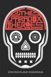 Book cover for The Paradox of Heroes