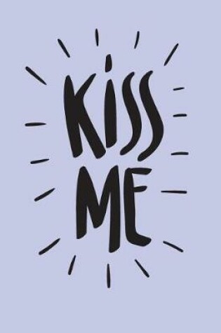 Cover of Kiss me