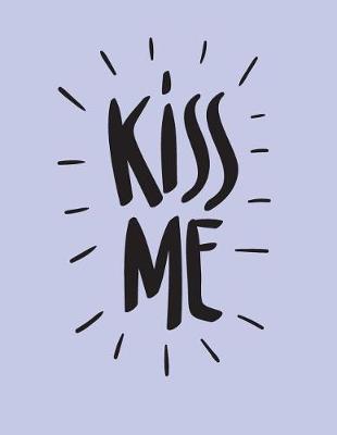 Cover of Kiss me