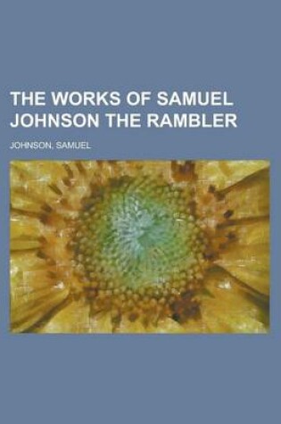 Cover of The Works of Samuel Johnson, Volume 03 the Rambler, Volume II