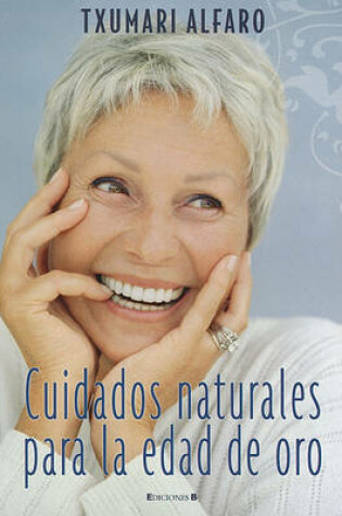 Cover of Cuidados Naturales Para la Edad de Oro