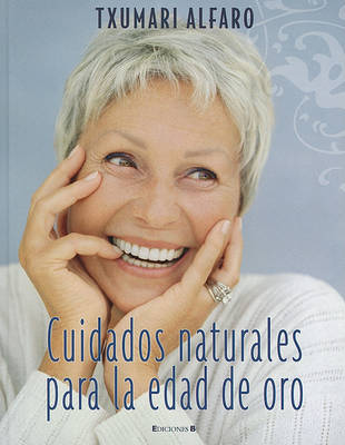 Book cover for Cuidados Naturales Para la Edad de Oro