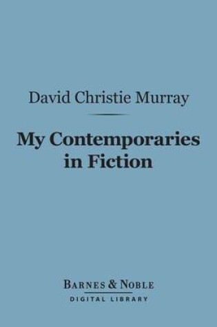 Cover of My Contemporaries in Fiction (Barnes & Noble Digital Library)