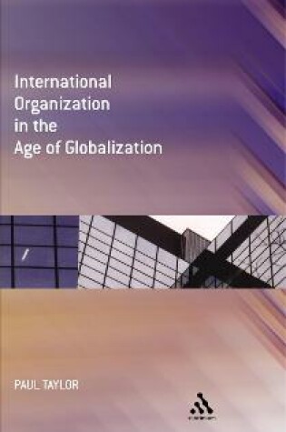 Cover of International Organization in the Age of Globalization