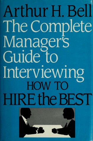 Cover of Complete Manager's Guide to Interviewing