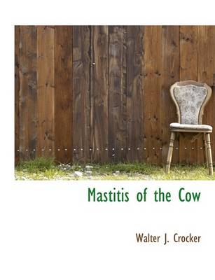 Book cover for Mastitis of the Cow