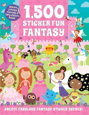 Book cover for 1,500 Sticker Fun Fantasy