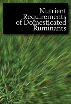 Book cover for Nutrient Requirements of Domesticated Ruminants