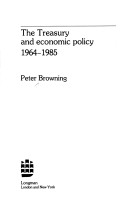 Book cover for The Treasury and Economic Policy, 1964-85