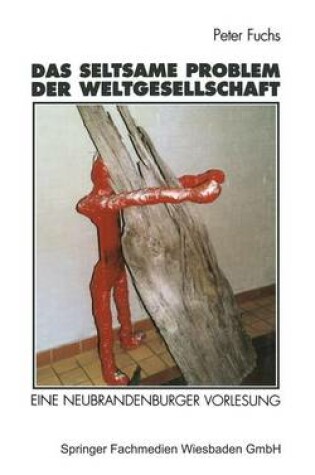 Cover of Das seltsame Problem der Weltgesellschaft