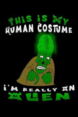 Book cover for this is my human costume i'm really an alien
