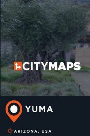 Cover of City Maps Yuma Arizona, USA