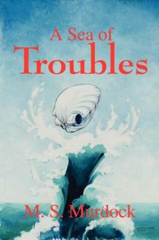 Cover of A Sea of Troubles