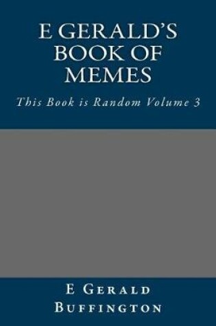 Cover of E Gerald's Book of Memes