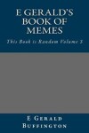 Book cover for E Gerald's Book of Memes