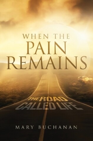 Cover of When The Pain Remains