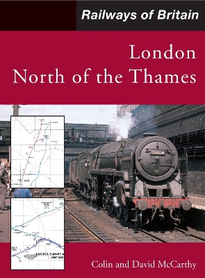 Cover of Railways of Britain: London North of the Thames