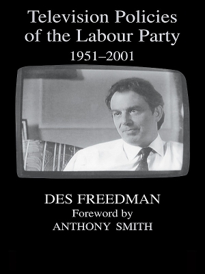 Cover of Television Policies of the Labour Party 1951-2001