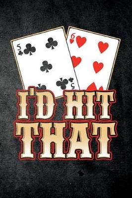 Book cover for I'd Hit That