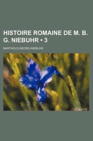 Cover of Histoire Romaine de M. B. G. Niebuhr (3)