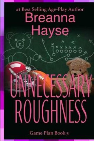 Cover of Unnecessary Roughness