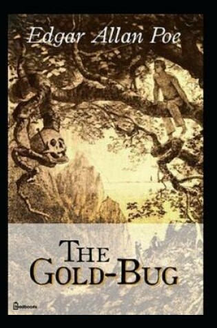Cover of The Gold-Bug A classic illustrated Edition