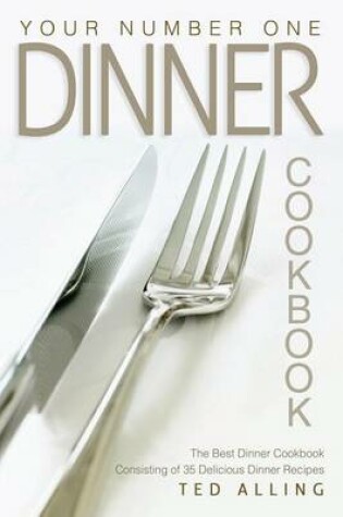 Cover of Your Number One Dinner Cookbook