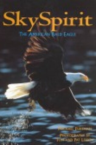 Cover of Sky Spirit: the American Bald Eagle