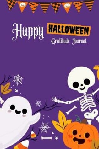 Cover of Happy Halloween Gratitude Journal