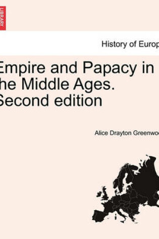 Cover of Empire and Papacy in the Middle Ages. Second Edition