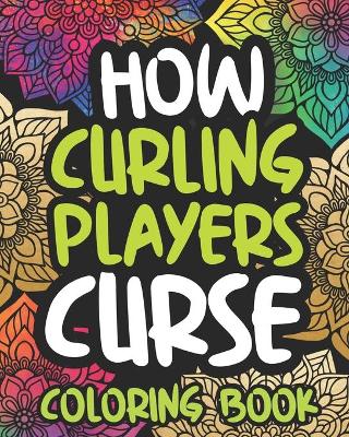 Cover of How Curling Players Curse