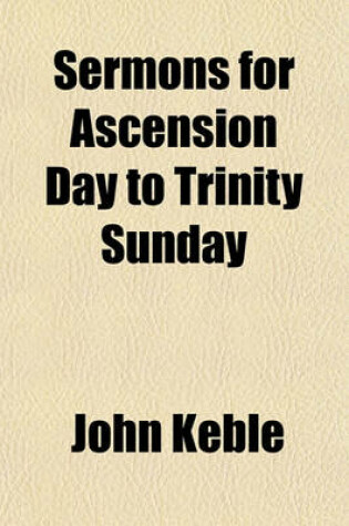 Cover of Sermons for Ascension Day to Trinity Sunday