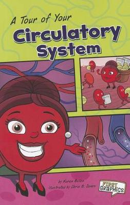 Book cover for First Graphics Body Systems Tour of Your Circulatory System
