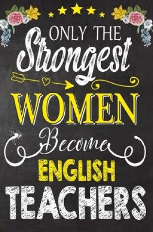 Cover of Only the strongest women become English Teachers