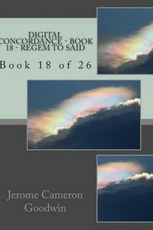 Cover of Digital Concordance - Book 18 - Regem To Said