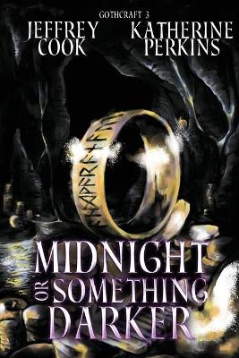 Cover of Midnight or Something Darker