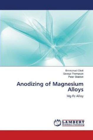 Cover of Anodizing of Magnesium Alloys